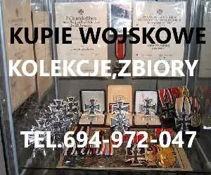 Kupie Wojskowe Stare Kolekcje,Zbiory Telefon 694972047