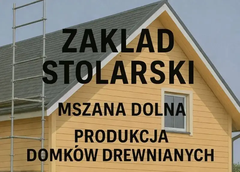Cieśla Konstrukcyjny / Monter / Stolarz Oraz Pomocnik - Konstrukcje Drewniane – Domki Szkieletowe