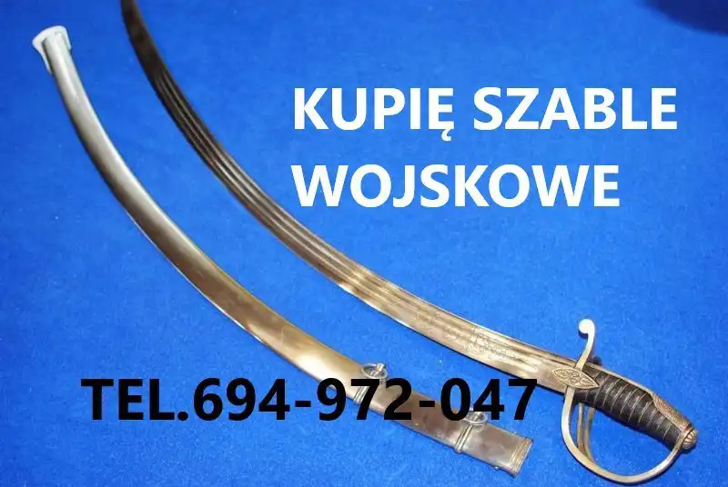 Kupię Szable,Bagnety,Kordziki,Noże Stare Wojskowe Telefon 694972047